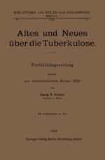 Altes und Neues über die Tuberkulose