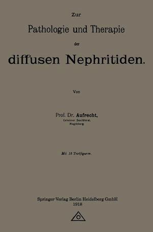 Zur Pathologie und Therapie der diffusen Nephritiden