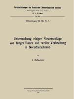 Untersuchung einiger Niederschläge von langer Dauer und weiter Verbreitung in Norddeutschland