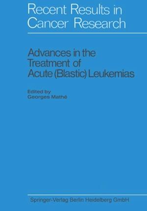 Advances in the Treatment of Acute (Blastic) Leukemias