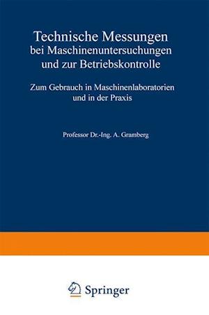 Technische Messungen bei Maschinenuntersuchungen und zur Betriebskontrolle