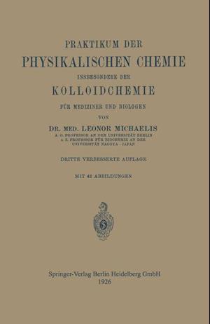 Praktikum der Physikalischen Chemie insbesondere der Kolloidchemie für Mediziner und Biologen