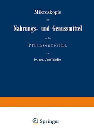 Mikroskopie der Nahrungs- und Genussmittel aus dem Pflanzenreiche