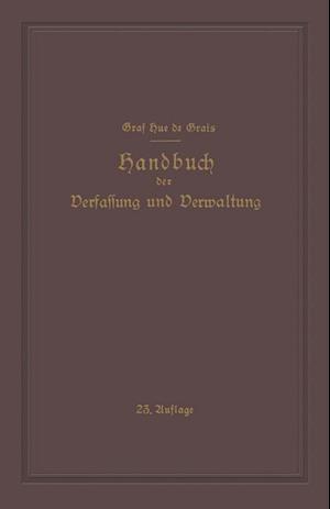 Handbuch Der Verfassung Und Verwaltung in Preussen Und Dem Deutschen Reiche