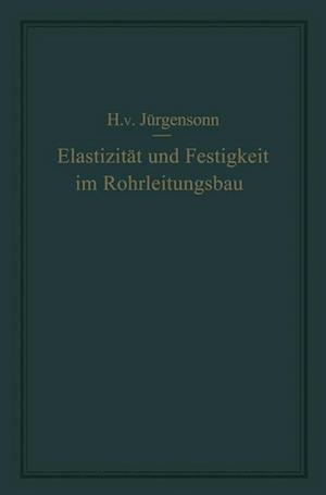 Elastizität und Festigkeit im Rohrleitungsbau