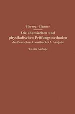 Die Chemischen Und Physikalischen Prüfungsmethoden Des Deutschen Arzneibuches 5. Ausgabe