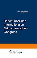Bericht Über Den I. Internationalen Mikrochemischen Congress