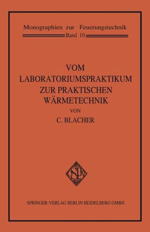 Vom Laboratoriumspraktikum zur praktischen Wärmetechnik