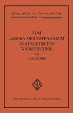 Vom Laboratoriumspraktikum zur praktischen Wärmetechnik