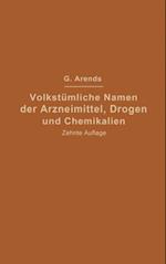 Volkstümliche Namen der Arzneimittel, Drogen und Chemikalien