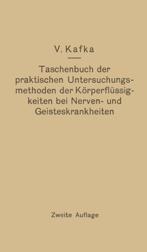 Taschenbuch der praktischen Untersuchungsmethoden der Körperflüssigkeiten bei Nerven- und Geisteskrankheiten