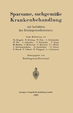 Sparsame, sachgemäße Krankenbehandlung mit Leitsätzen des Reichsgesundheitsrates