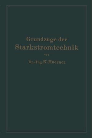 Grundzüge der Starkstromtechnik