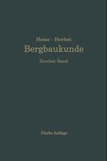 Lehrbuch der Bergbaukunde mit besonderer Berücksichtigung des Steinkohlenbergbaues