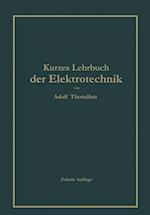 Kurzes Lehrbuch der Elektrotechnik