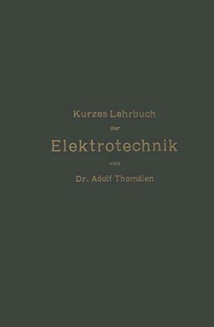 Kurzes Lehrbuch der Elektrotechnik