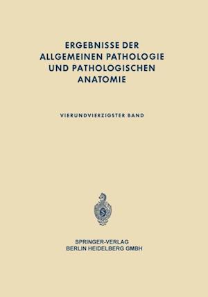 Ergebnisse der allgemeinen Pathologie und pathologischen Anatomie