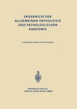 Ergebnisse der allgemeinen Pathologie und pathologischen Anatomie