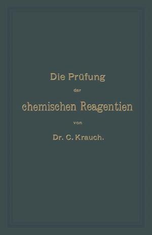 Die Prüfung der chemischen Reagentien auf Reinheit