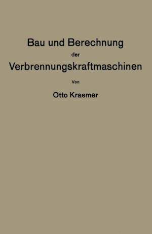 Bau und Berechnung der Verbrennungskraftmaschinen