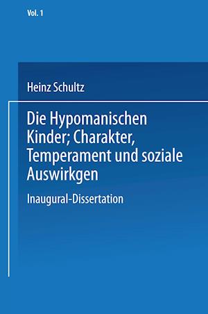 Die Hypomanischen Kinder, Charakter, Temperament Und Soziale Auswirkungen