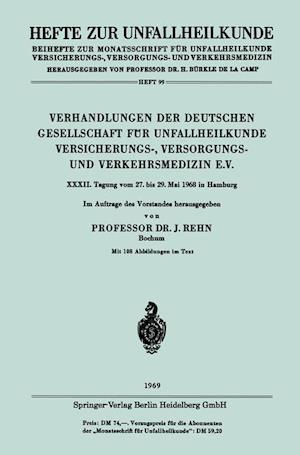 Verhandlungen der Deutschen Gesellschaft für Unfallheilkunde Versicherungs-, Versorgungs- und Verkehrsmedizin E.V.