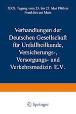 Verhandlungen der Deutschen Gesellschaft für Unfallheilkunde Versicherungs-, Versorgungs- und Verkehrsmedizin E.V.