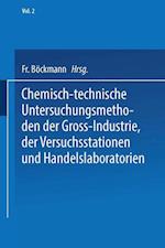 Chemisch-Technische Untersuchungsmethoden Der Gross-Industrie, Der Versuchsstationen Und Handelslaboratorien