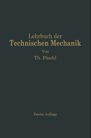 Lehrbuch der Technischen Mechanik für Ingenieure und Physiker