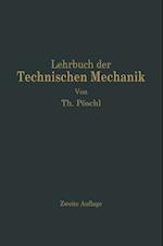 Lehrbuch der Technischen Mechanik für Ingenieure und Physiker