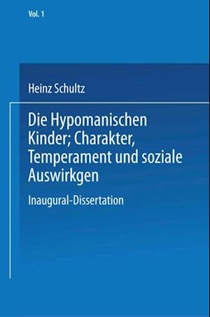 Die Hypomanischen Kinder, Charakter, Temperament und soziale Auswirkungen