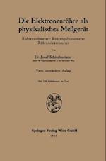 Die Elektronenröhre als physikalisches Meßgerät