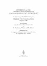 Psychoanalyse und Psychotherapie in der Vergangenheit und Gegenwart