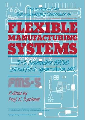 Proceedings of the 5th International Conference on Flexible Manufacturing Systems