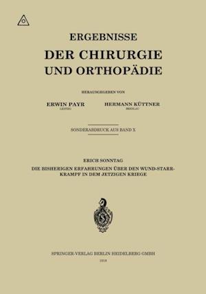 Die bisherigen Erfahrungen über den Wundstarrkrampf in dem jetzigen Kriege
