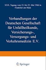 Verhandlungen der Deutschen Gesellschaft für Unfallheilkunde Versicherungs-, Versorgungs- und Verkehrsmedizin E.V.