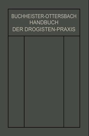 Handbuch der Drogisten-Praxis