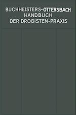 Handbuch der Drogisten-Praxis
