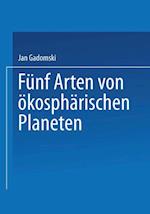 Fünf Arten von ökosphärischen Planeten