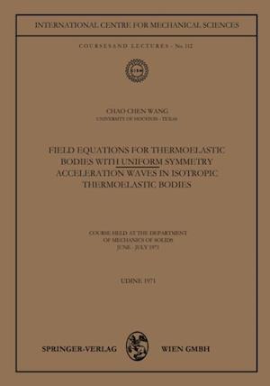 Field Equations for Thermoelastic Bodies with Uniform Symmetry