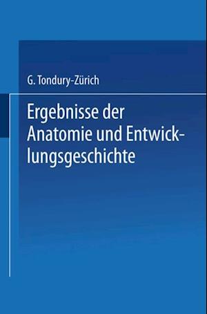 Ergebnisse der Anatomie und Entwicklungsgeschichte / Reviews of Anatomy Embryology and Cell Biology / Revues D’anatomie et de Morphologie Expérimentale