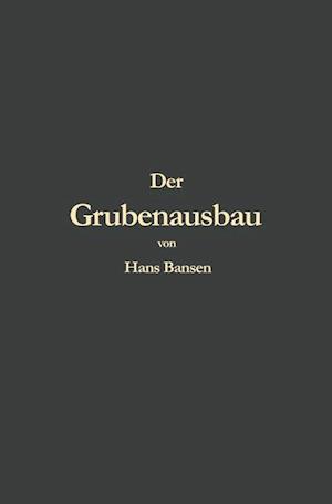 Der Grubenausbau