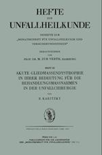 Akute Gliedmassendystrophie in ihrer Bedeutung für die Behandlungsmassnahmen in der Unfallchirurgie