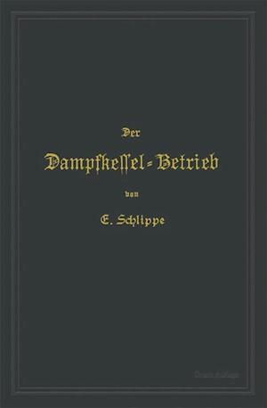 Der Dampfkessel-Betrieb