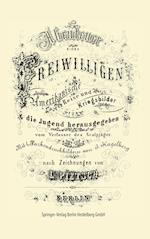 Abenteuer Eines Freiwilligen. Amerikanische Reise Und Kriegsbilder