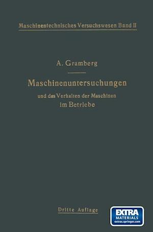 Maschinenuntersuchungen Und Das Verhalten Der Maschinen Im Betriebe