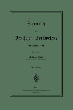 Chronik Des Deutschen Forstwesens Im Jahre 1881