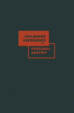 Childhood Experience and Personal Destiny