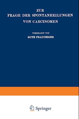 Zur Frage Der Spontanheilungen Von Carcinomen