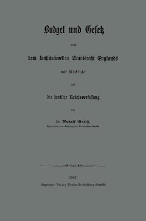 Budget Und Gesetz Nach Dem Konstitutionellen Staatsrecht Englands